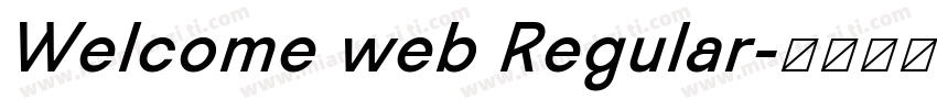 Welcome web Regular字体转换